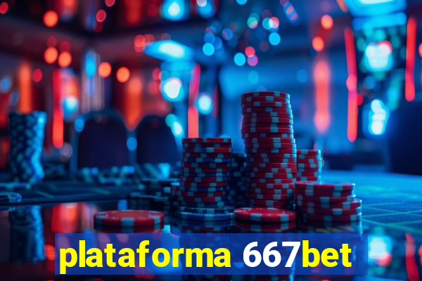 plataforma 667bet